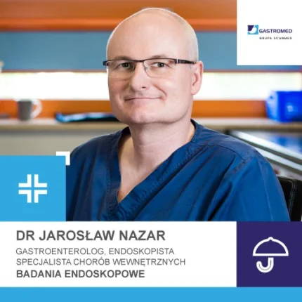 Dr n. med. Jarosław Nazar, badanie endoskopowe, Gastromed, Scanmed, zdjęcie specjalisty