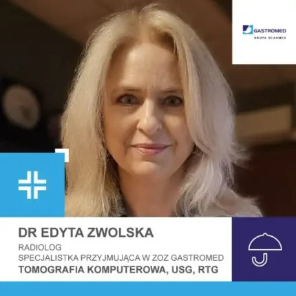 Dr Edyta Zwolska, Tomografia komputerowa NFZ, Gastromed, Scanmed, zdjęcie specjalistki