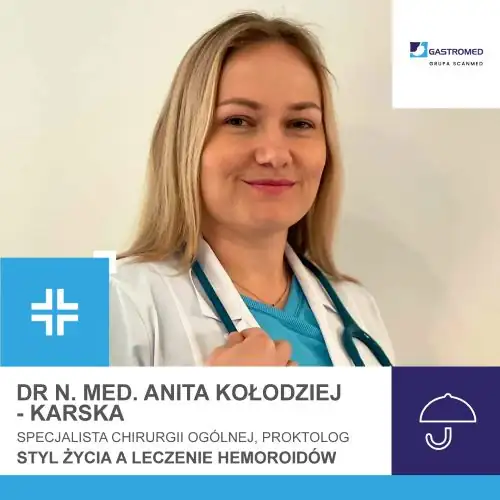 dr Anita Kołodziej-Karska, zdjęcie lekarki, styl życia a hemoroidy