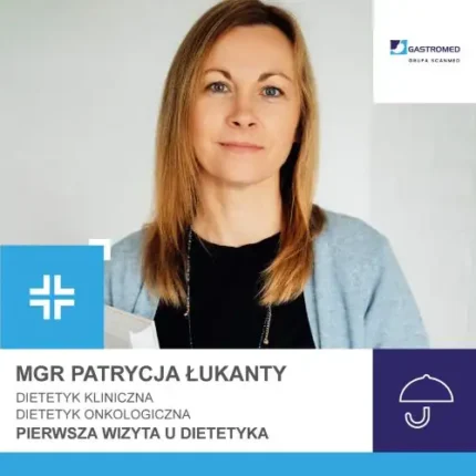 Patrycja Łukanty, pierwsze wizyta u dietatyka, zdjęcie specjalistki, Gastromed, Scanmed