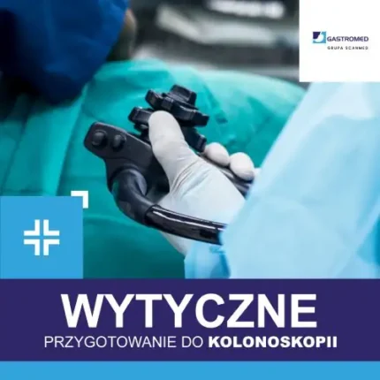 Gastromed, Scanmed, przygotowanie do kolonoskopii, NFZ, zdjęcie endoskopu
